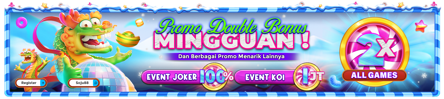 DOUBLE BONUS MINGGUAN & EVENT SLOT